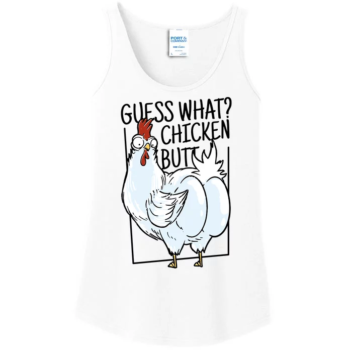 Guess What Chicken Butt Funny Ladies Essential Tank