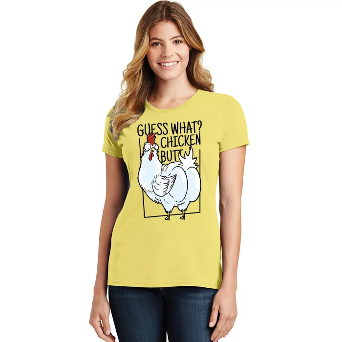 Guess What Chicken Butt Funny Women's T-Shirt