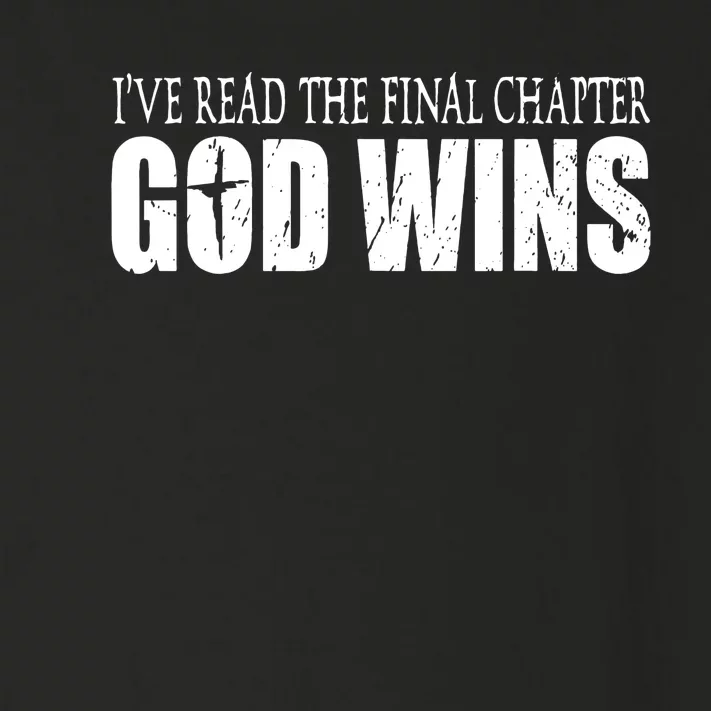 God Wins Christian I Have Read The Final Chapter Toddler Long Sleeve Shirt