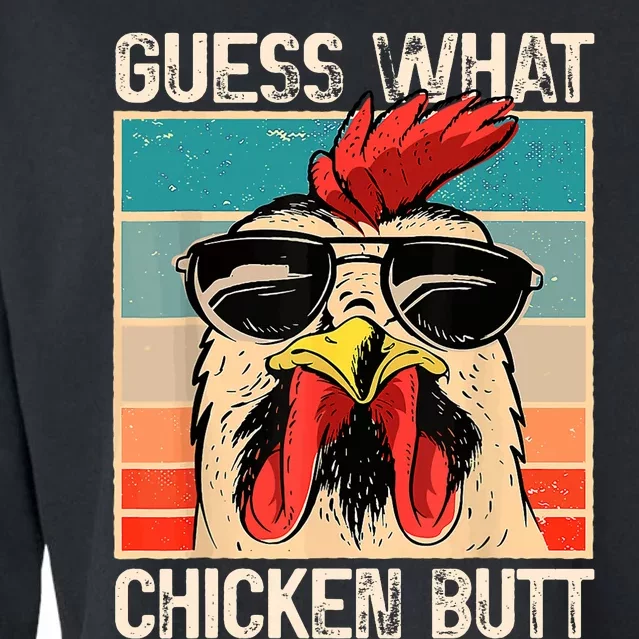 Guess What Chicken Butt | Funny Chicken Meme Cropped Pullover Crew