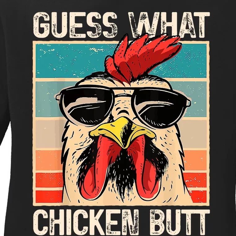 Guess What Chicken Butt | Funny Chicken Meme Ladies Long Sleeve Shirt