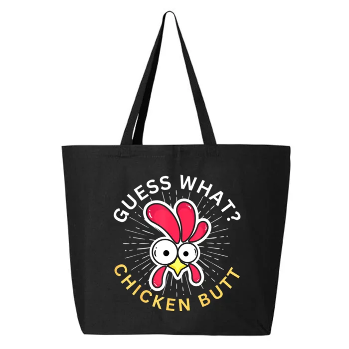 Guess What? Chicken Butt! 25L Jumbo Tote