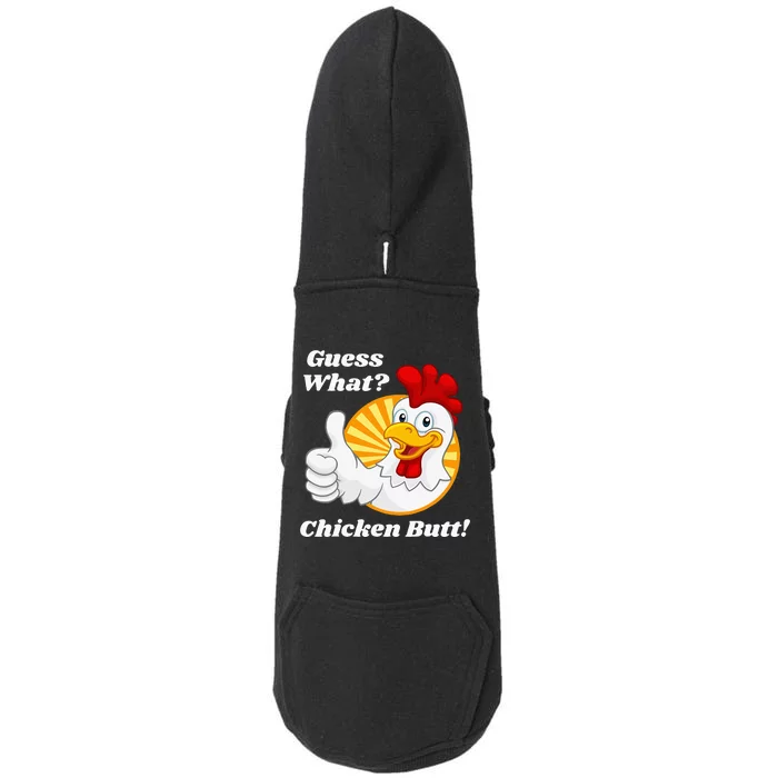 Guess What Chicken Butt Hilarious Doggie 3-End Fleece Hoodie