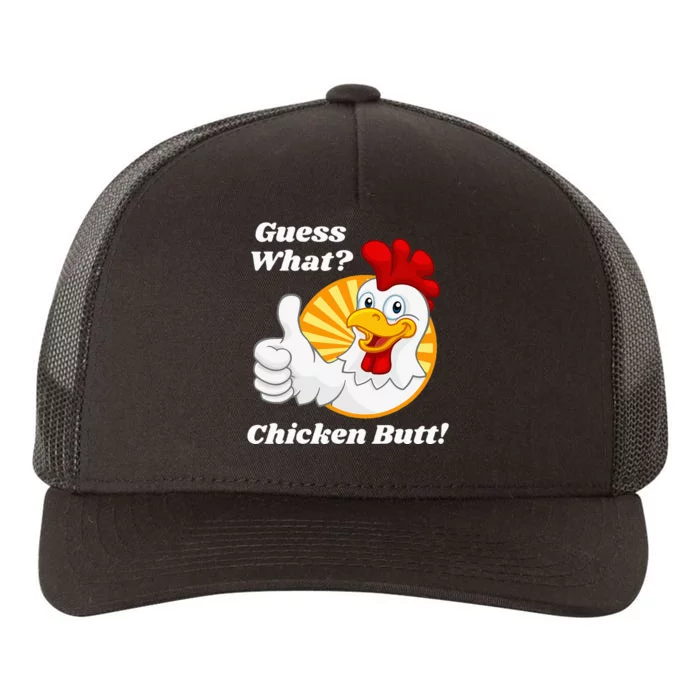 Guess What Chicken Butt Hilarious Yupoong Adult 5-Panel Trucker Hat