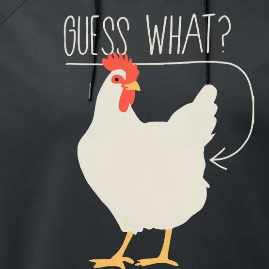 Guess What Chicken Butt Performance Fleece Hoodie