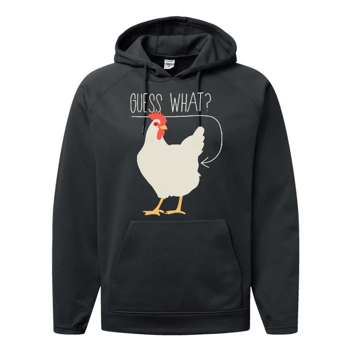 Guess What Chicken Butt Performance Fleece Hoodie