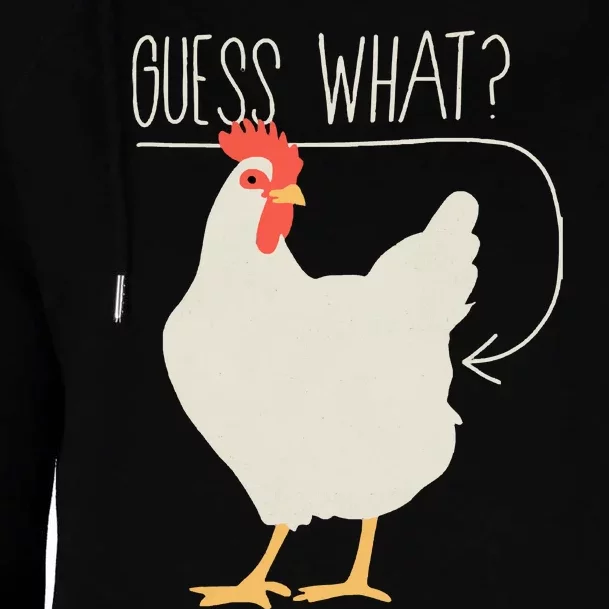 Guess What Chicken Butt Womens Funnel Neck Pullover Hood