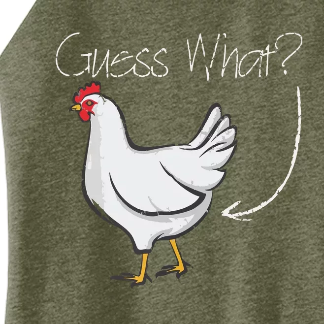 Guess What Chicken Shirts Funny Joking Chicken Gift Women’s Perfect Tri Rocker Tank