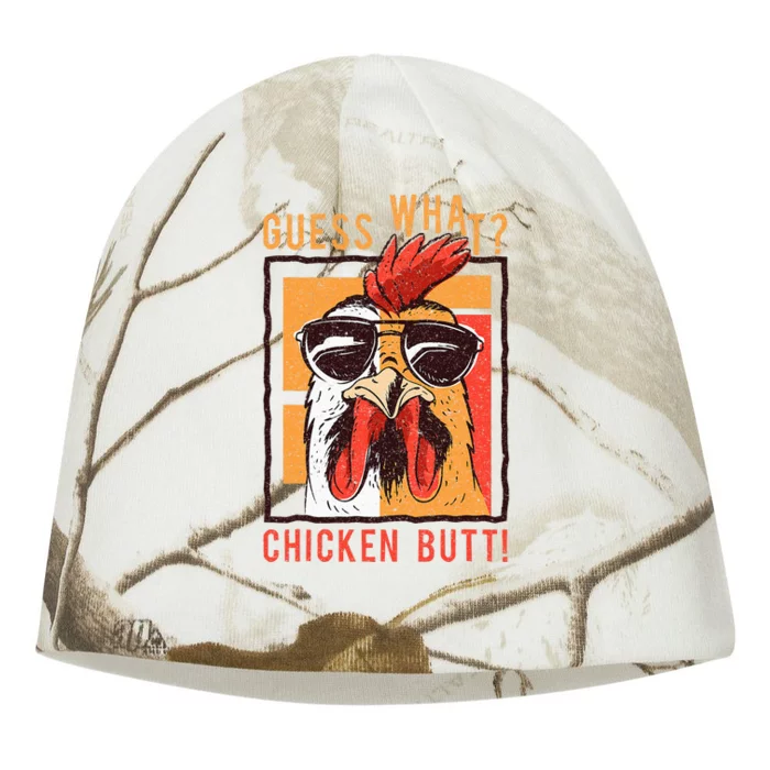 Guess What Chicken Butt! Funny Dadsiblingsfriends Kati - Camo Knit Beanie