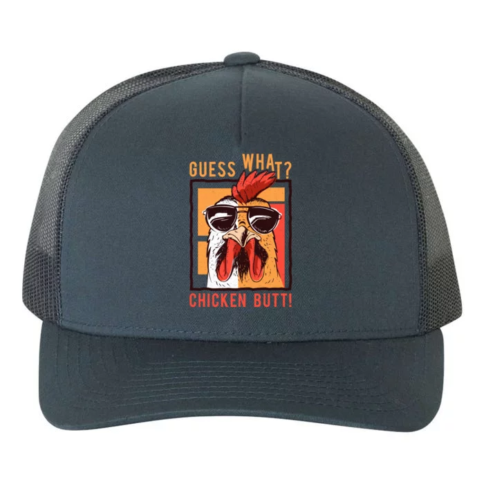 Guess What? Chicken Butt! Funny Dad/Siblings/Friends Humor Yupoong Adult 5-Panel Trucker Hat