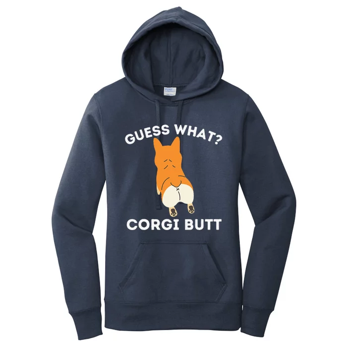 Guess What Corgi Butt Funny Welsh Corgi Owner Dog Lover Women's Pullover Hoodie