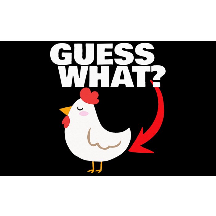 Guess What Chicken Butt Bumper Sticker