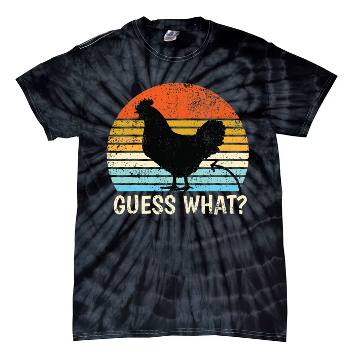 Guess What Chicken Butt! Farm Joke Funny Tie-Dye T-Shirt