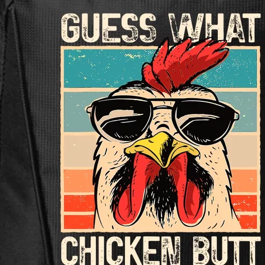 Guess What Chicken Butt Funny Chicken Meme City Backpack