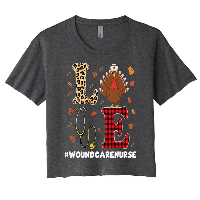 Great Wound Care Nurse Thanksgiving Design Registered Nurses Women's Crop Top Tee