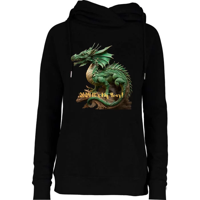 Green Wooden Dragon 2024 ItS My Year Womens Funnel Neck Pullover Hood