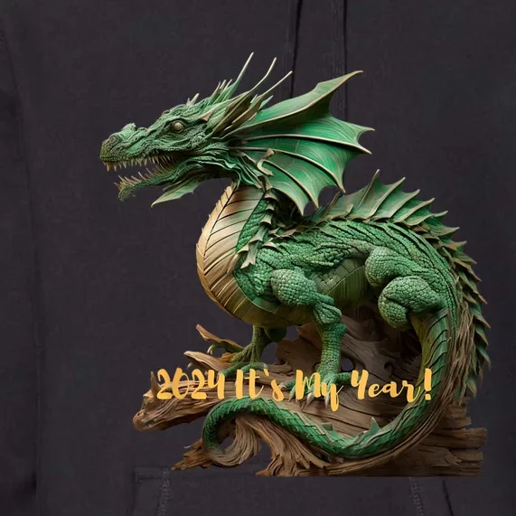 Green Wooden Dragon 2024 ItS My Year Premium Hoodie