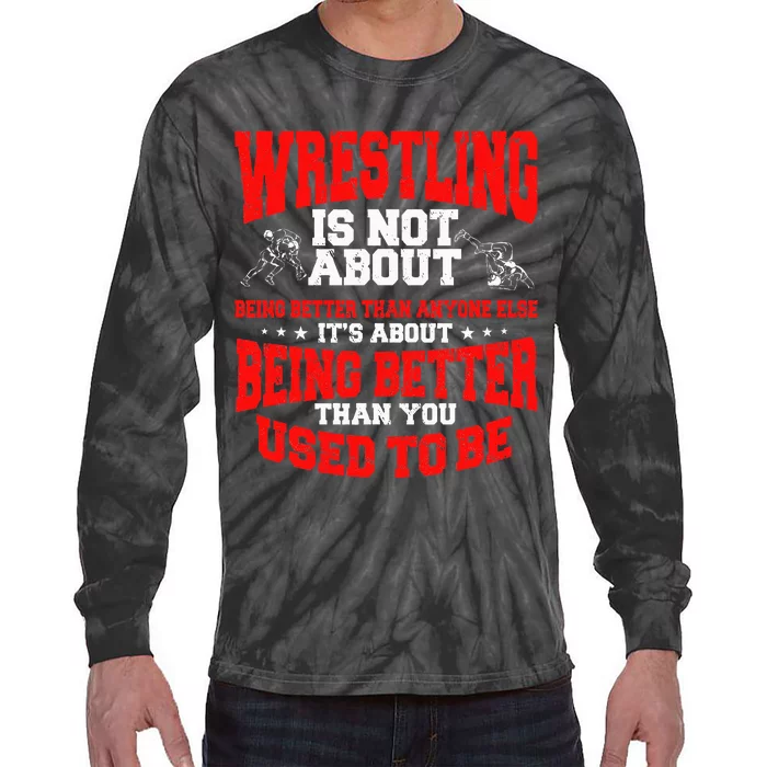 Great Wrestling Design Wrestler Saying Tie-Dye Long Sleeve Shirt