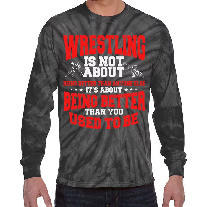 Great Wrestling Design Wrestler Saying Apparel Tie-Dye Long Sleeve Shirt