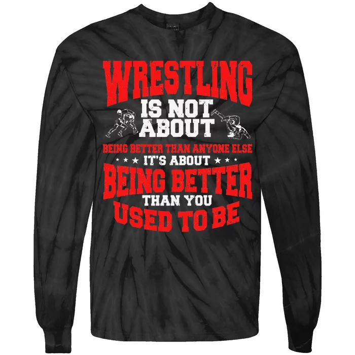 Great Wrestling Design Wrestler Saying Apparel Tie-Dye Long Sleeve Shirt