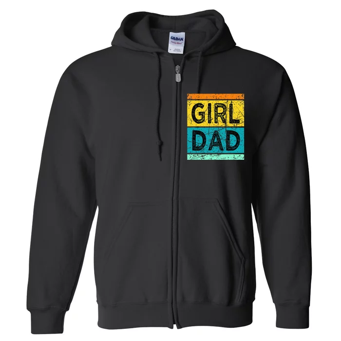 GirlDad With Daughters Hashtag Full Zip Hoodie