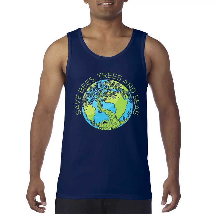 Global Warming Earth Day Save Bees Trees And Seas Tank Top