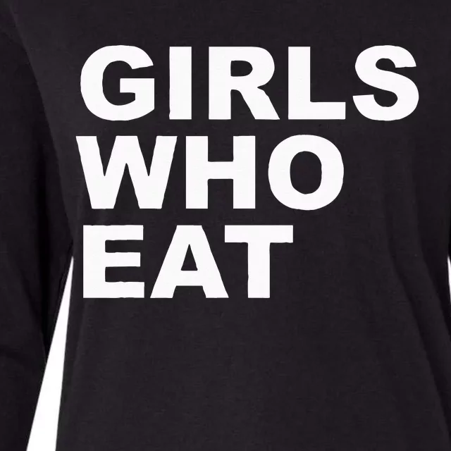 Girls Who Eat Funny For Girls Womens Cotton Relaxed Long Sleeve T-Shirt