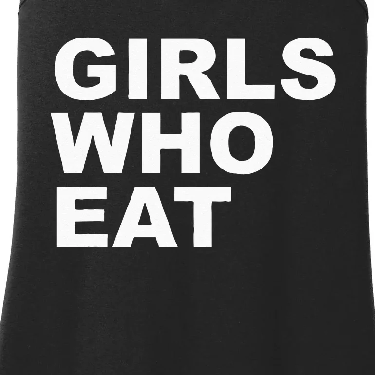 Girls Who Eat Funny For Girls Ladies Essential Tank