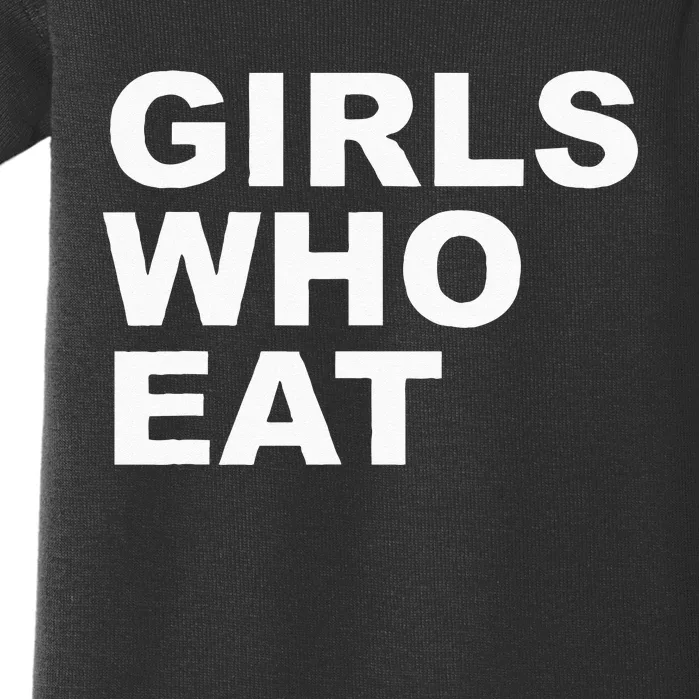 Girls Who Eat Funny For Girls Baby Bodysuit