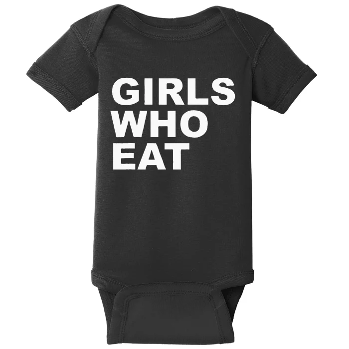 Girls Who Eat Funny For Girls Baby Bodysuit