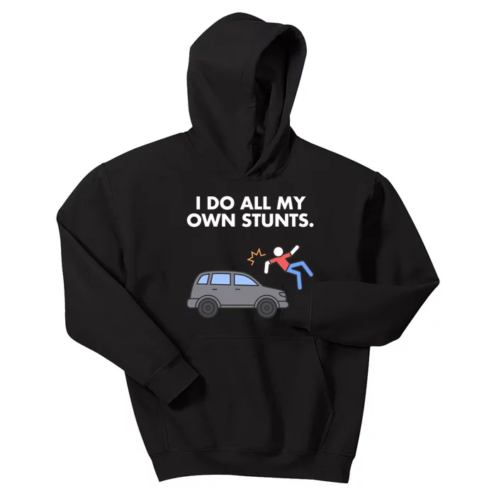 Get Well Funny Injury Car Accident I Do My Own Stunts Gift Kids Hoodie