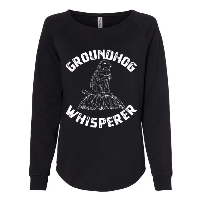 Groundhog Whisperer Funny Woodchuck Groundhog Day Womens California Wash Sweatshirt