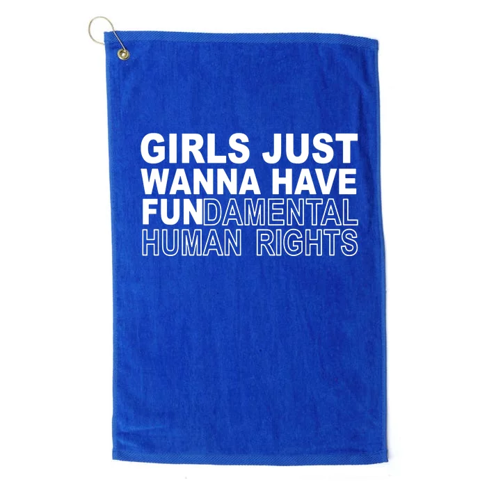 Girl Want Fundamental Human Rights Platinum Collection Golf Towel