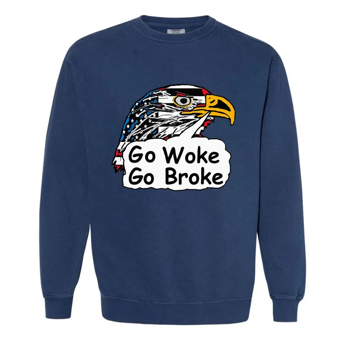 Go Woke Go Broke Garment-Dyed Sweatshirt