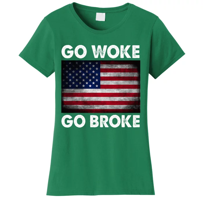 Go Woke Go Broke Women's T-Shirt