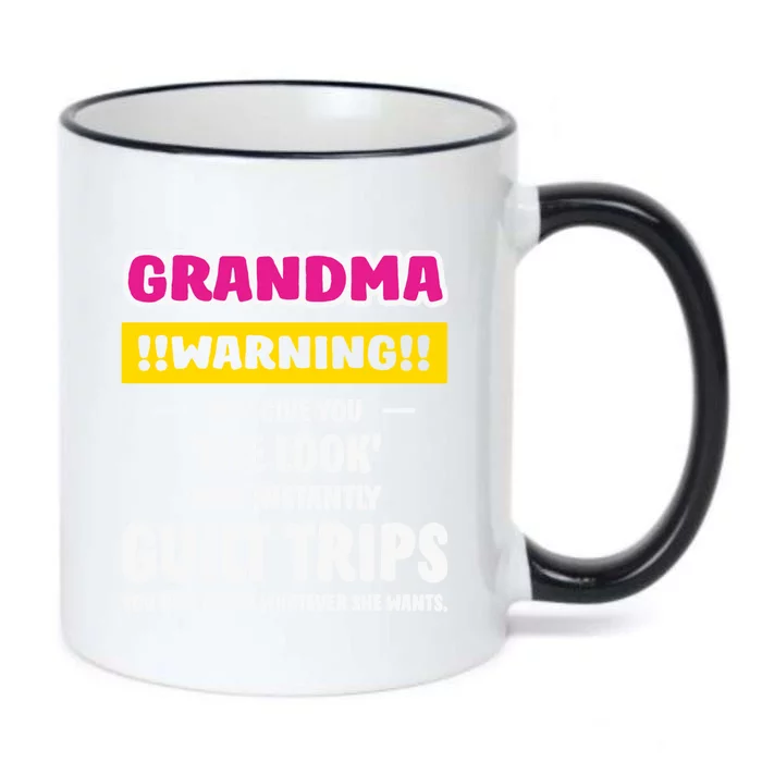 Grandma Warning Guilt Trips You GrandmotherS Day Present Cool Gift Black Color Changing Mug