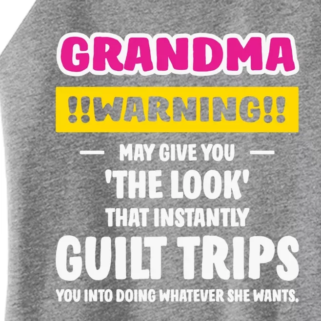 Grandma Warning Guilt Trips You GrandmotherS Day Present Cool Gift Women’s Perfect Tri Rocker Tank