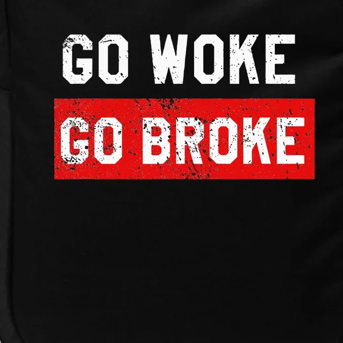 Go Woke Go Broke Funny Anti Woke Distressed Impact Tech Backpack