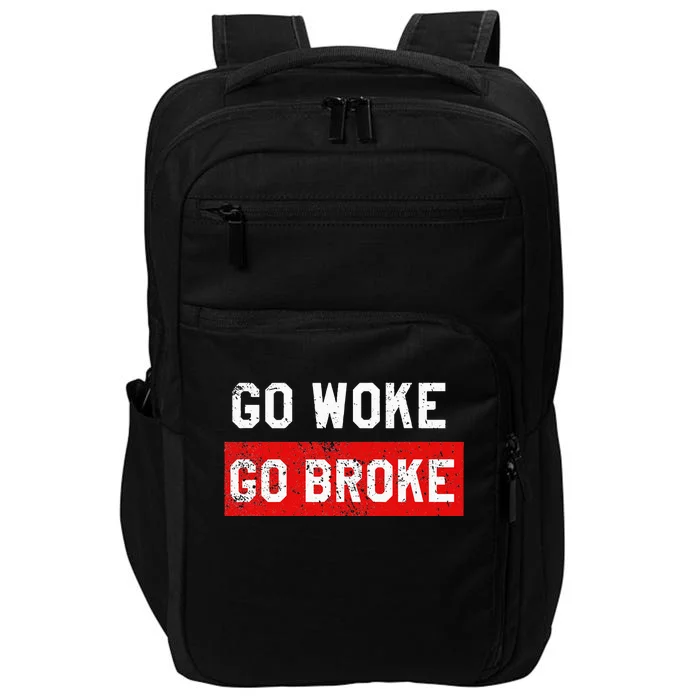 Go Woke Go Broke Funny Anti Woke Distressed Impact Tech Backpack