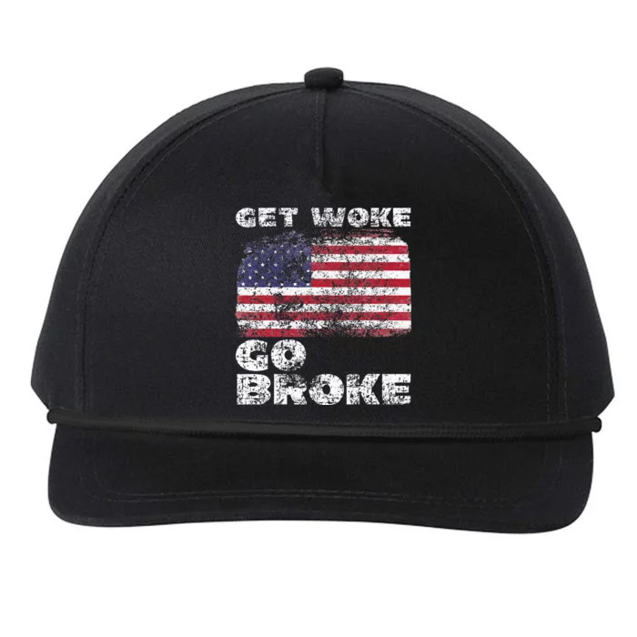 Get Woke Go Broke Funny Anti Woke Cancel Culture Joke Snapback Five-Panel Rope Hat