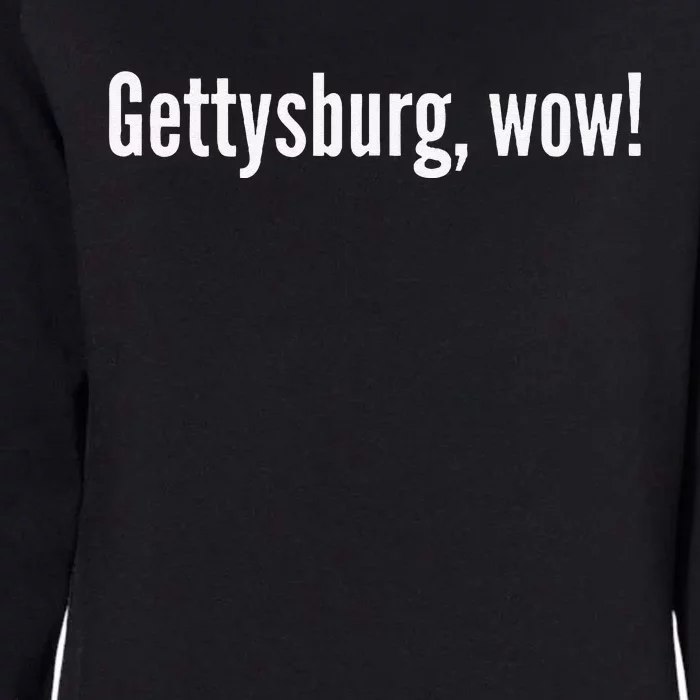 Gettysburg Wow! Womens California Wash Sweatshirt