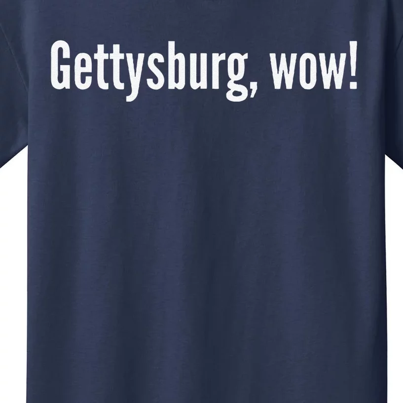 Gettysburg Wow! Kids T-Shirt