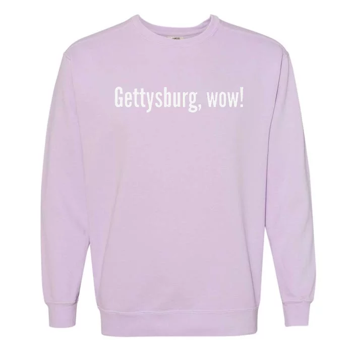 Gettysburg Wow! Garment-Dyed Sweatshirt