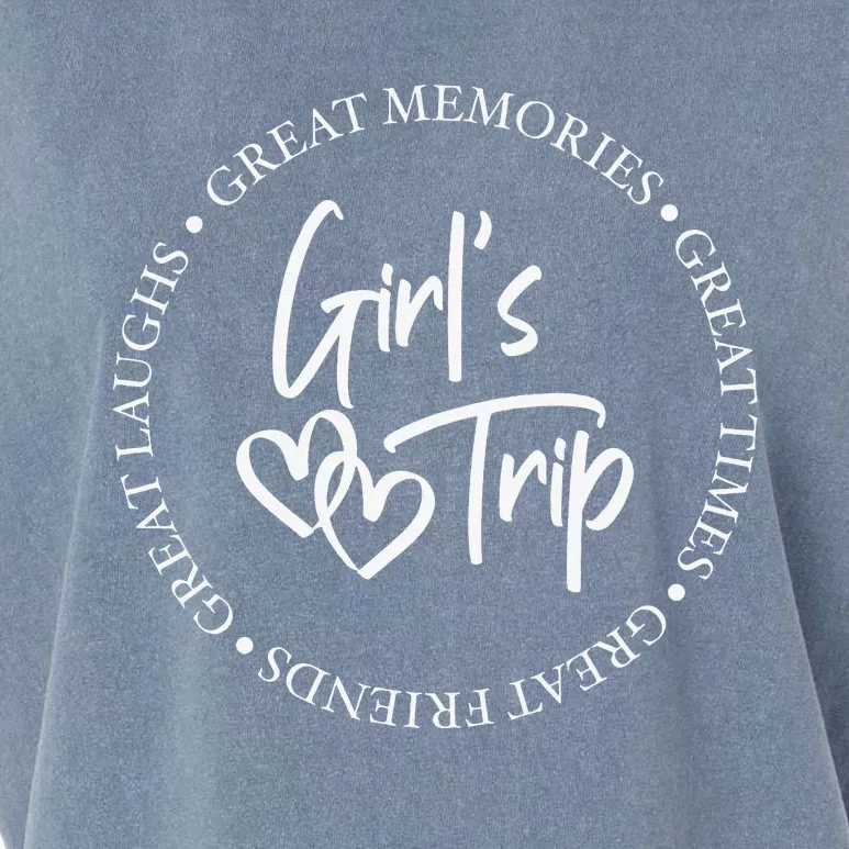 GirlsTrip Weekend Great Memories Great Times Summer Garment-Dyed Women's Muscle Tee