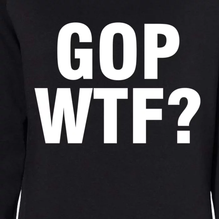 Gop Wtf? Gift Womens California Wash Sweatshirt