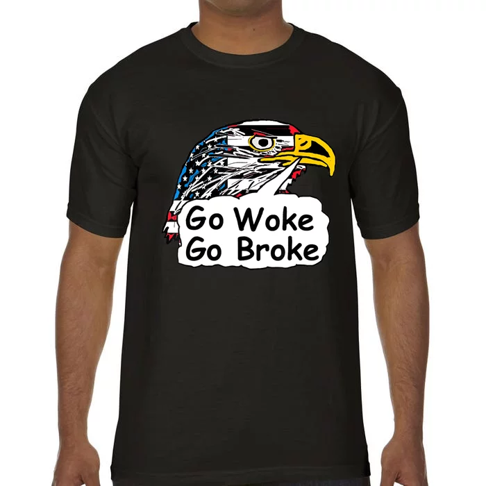 Go Woke Go Broke Comfort Colors T-Shirt