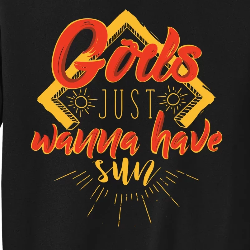 Gods Wanna Have Sun Tall Sweatshirt