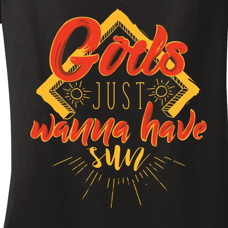 Gods Wanna Have Sun Women's V-Neck T-Shirt