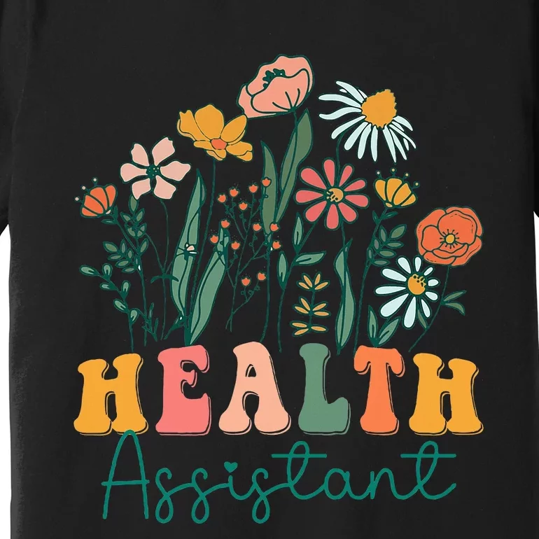 Groovy Wildflower Health Assistant Premium T-Shirt