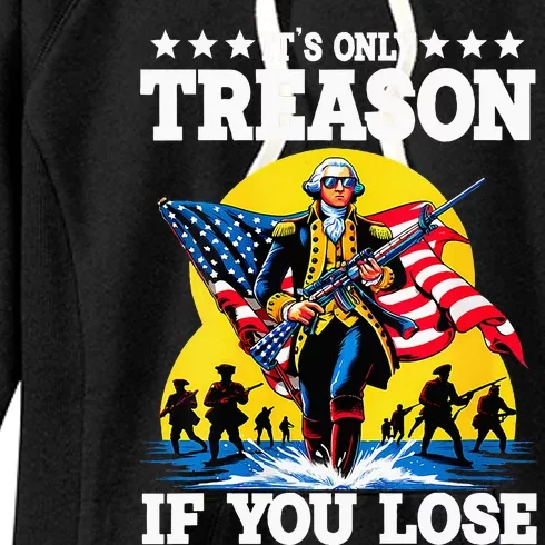 George Washington ItS Only Treason If You Lose Women's Fleece Hoodie